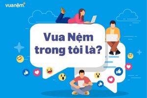 Vua Nệm trong tôi là…