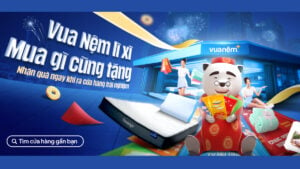 Vua Nệm lì xì đầu năm: Mua gì cũng tặng set lì xì hấp dẫn