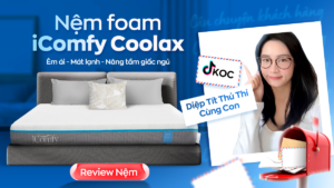 TikToker Diệp Tít tiết lộ bí quyết giúp cả nhà ngủ ngon hơn nhờ nệm iComfy Coolax