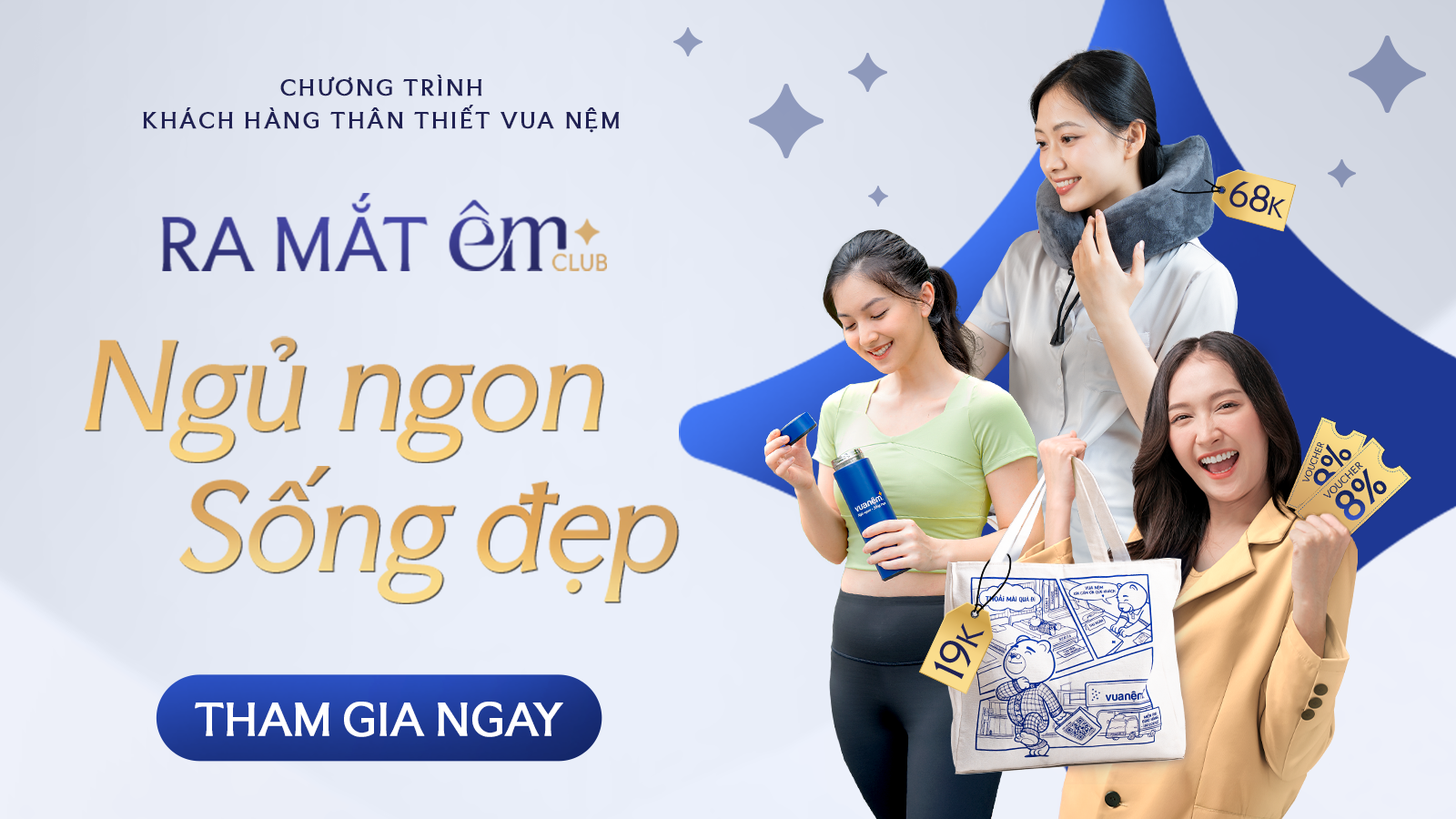 Ra mắt "Êm Club" - Chương trình khách hàng thân thiết Vua Nệm