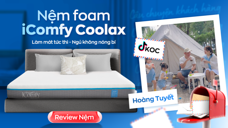 Tiktoker Hoàng Tuyết tiết lộ bí quyết giúp cả nhà ngủ ngon với nệm iComfy Coolax