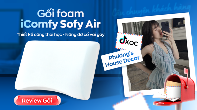 TikToker Phương’s House Decor chia sẻ giải pháp ngủ ngon cho dân văn phòng – Gối foam iComfy Sofy Air