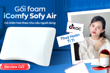 TikToker Thuý Hoàn Tí Ti hài lòng khi sử dụng gối foam iComfy Sofy Air