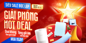 Vua Nệm Siêu Sale độc lập – Giải Phóng hot deal