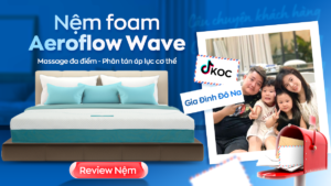 TikToker Gia đình Đô Na chia sẻ bí quyết nâng tầm giấc ngủ với nệm foam Aeroflow Wave