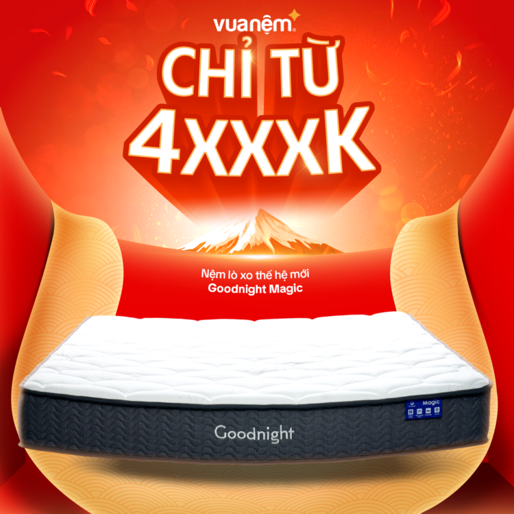 Nệm lò xo Goodnight Magic chỉ từ 4.XXXK
