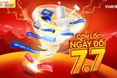 Vua Nệm sale tháng 7: 7/7 Cơn Lốc Ngày Đôi - Nhận Quà Gấp Bội