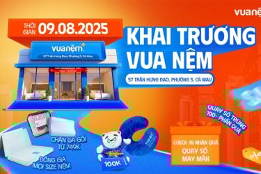 Khai trương cửa hàng Vua Nệm 57 Trần Hưng Đạo, Cà Mau: Tham gia vòng quay may mắn - Nhận quà giá trị