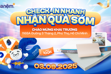 Khai trương Vua Nệm 1168A Đường 3 Tháng 2, Phú Thọ, TP HCM - Ưu đãi hấp dẫn, quà tặng ngập tràn