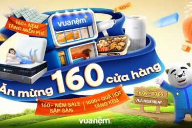 Vua Nệm Chạm Mốc 160 Cửa Hàng: 1600+ Quà Hot Chờ Bạn